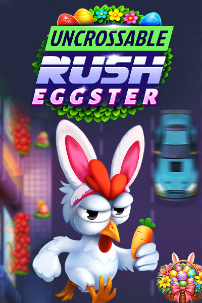 Uncrossable Rush Eggster